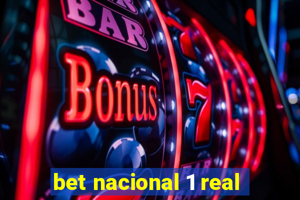 bet nacional 1 real